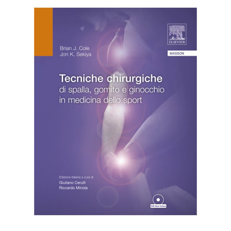 Tecniche chirurgiche di spalla, gomito e ginocchio - Con DVD